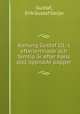 Konung Gustaf III: s efterlemnade och femtio ar efter hans dod oppnade papper, Gustaf, Erik Gustaf Geijer 