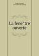 La fenetre ouverte, Gregh, Fernand, 1873- [from old catalog] 