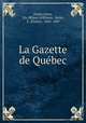 La Gazette de Quebec, Elzear Gerin 