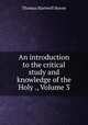An introduction to the critical study and knowledge of the Holy ., Volume 3, Thomas Hartwell Horne 