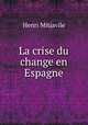 La crise du change en Espagne, Henri Mitjavile 