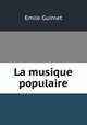 La musique populaire, Emile Guimet 