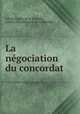 La negociation du concordat ., Alfred Boulay de la Meurthe, comte Alfred Boulay de la Meurthe 