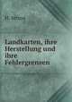 Landkarten, ihre Herstellung und ihre Fehlergrenzen, H. Struve 