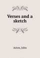Verses and a sketch, Acton, John 