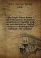 The Anglo-Saxon house : its construction, decoration andfurniture together with an introduction on English miniature drawing of the 10thand 11th centuries ., Files, George Taylor, 1866- 
