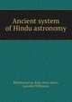 Ancient system of Hindu astronomy, Bapu Deva Sastri Bhaskaracarya 