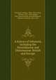 A history of Infusoria, including the Desmidiace? and Diatomace?. British and foreign, Pritchard, Andrew, 1804-1882,Archer, William, 1827-1898,Arlidge, John Thomas,Ralfs, John,Williamson, William Crawford, 1816-1895 