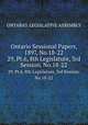 Ontario Sessional Papers, 1897, No.18-22. 29, Pt.6, 8th Legislature, 3rd Session, No.18-22, Ontario. Legislative Assembly 