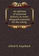 An epitome of universal history, in verse: designed expressly for the young ., Alfred H. Engelbach 