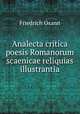 Analecta critica poesis Romanorum scaenicae reliquias illustrantia, Friedrich Osann 