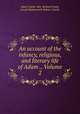 An account of the infancy, religious, and literary life of Adam ., Volume 2, Adam Clarke, Mrs. Richard Smith, Joseph Butterworth Bulmer Clarke 