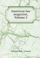 American law magazine, Volume 2, William S. Hein & Company 