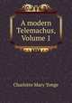 A modern Telemachus, Volume 1, Charlotte Mary Yonge 