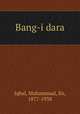 Bang-i dara, Iqbal, Muhammad, Sir, 1877-1938 