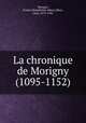 La chronique de Morigny (1095-1152), 