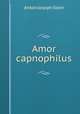 Amor capnophilus, Anton Joseph Stein 