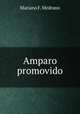 Amparo promovido, Mariano F. Medrano 