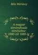 A magyar torvenyhozas tortenelme: 1000-tol 1880-ig ., Bela Mariassy 