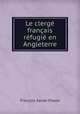 Le clerge francais refugie en Angleterre, Francois Xavier Plasse 