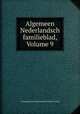 Algemeen Nederlandsch familieblad, Volume 9, Vereeniging het Nederlandsch Familie Archief 