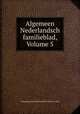 Algemeen Nederlandsch familieblad, Volume 5, Vereeniging het Nederlandsch Familie Archief 