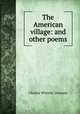 The American village: and other poems, Charles Wheeler Denison 