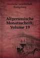 Altpreussische Monatsschrift, Volume 19, Deutsche Gesellschaft 