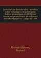 Lecciones de derecho civil : estudios sobre el Codigo civil del Distrito federal promulgado en 1870, con anotaciones relativas a las reformas introducidas por el Codigo de 1884, Mateos Alarcon, Manuel 