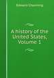 A history of the United States, Volume 1, Channing, Edward 