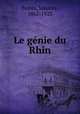 Le genie du Rhin, Maurice Barres 