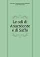 Le odi di Anacreonte e di Saffo, Anacreon, Francesco Saverio de Rogati , Angelo Maria Ricci 