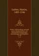 Werke; Vollstndinge Auswahl seiner Hauptschriften, mit historischen Einleitungen Anwerkungen und Registern. 17-20, Luther, Martin, 1483-1546 