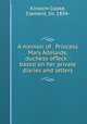 A memoir of . Princess Mary Adelaide, duchess ofTeck : based on her private diaries and letters, Kinloch-Cooke, Clement, Sir, 1854- 