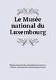 Le Musee national du Luxembourg, 