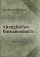 Altenglisches flurnamenbuch, Heinrich Middendorff 