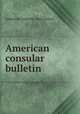 American consular bulletin, American Consular Association 