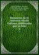 Memorias de D. Antonio Alcal Galiano, publicadas por su hijo. 2, Antonio Alcala Galiano 