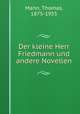 Der kleine Herr Friedmann und andere Novellen, Thomas Mann 