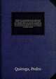 Lejislacion i jurisprudencia de la educacion comun; compilacion de las doctrinas i leyes mas notables sobre esta materia, precedida de una introduccion a? propo?sito de la reforma de la constitucion de Buenos Aires en lo relativo al mismo asunto, Quiroga, Pedro 
