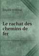 Le rachat des chemins de fer, Edgard Milhaud 