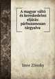 A magyar valto es kereskedelmi eljaras: parhuzamosan targyalva ., Imre Zlinsky 