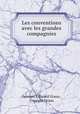 Les conventions avec les grandes compagnies, Georges Edouard Graux 