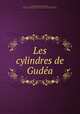 Les cylindres de Gudea., Gudea 