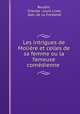 Les intrigues de Moliere et celles de sa femme ou la fameuse comedienne ., Boudin, Charles -Louis Livet, Jean de La Fontaine 