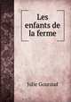 Les enfants de la ferme, Julie Gouraud 