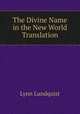 The Divine Name in the New World Translation, Lynn Lundquist 