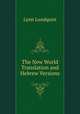 The New World Translation and Hebrew Versions, Lynn Lundquist 