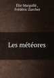 Les meteores, Elie Margolle 