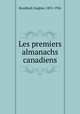 Les premiers almanachs canadiens, Eugene Rouillard 